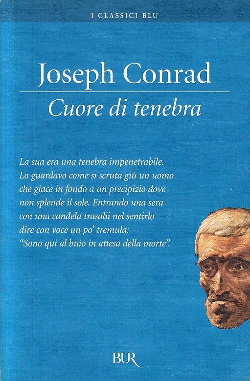 LN- CUORE DI TENEBRA - JOSEPH CONRAD - RIZZOLI - BUR I CLASSICI BLU --- B - XFS