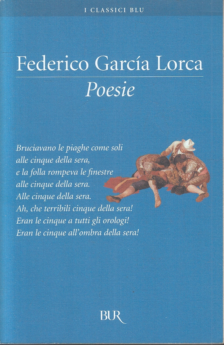 LN2- POESIE - FEDERICO GARCI LORCA - RIZZOLI - BUR I CLASSICI BLU - B - XFS