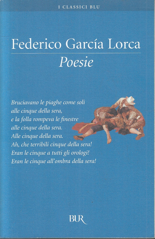 LN2- POESIE - FEDERICO GARCI LORCA - RIZZOLI - BUR I CLASSICI BLU - B - XFS