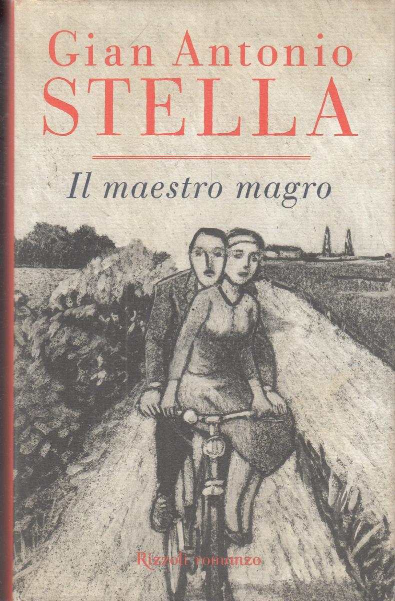 LN2- IL MAESTRO MAGRO - GIAN ANTONIO STELLA - RIZZOLI - CS- JXS93