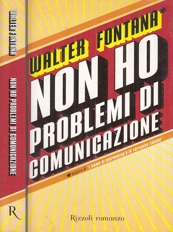 LZ- NON HO PROBLEMI DI COMUNICAZIONE - FONTANA - RIZZOLI--- 2004- B- ZFS422