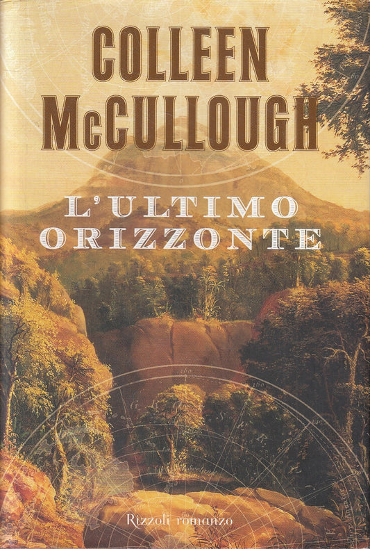 L'ULTIMO ORIZZONTE - COLIN MCCULLOUGH - RIZZOLI LA SCALA - CS - JXS148