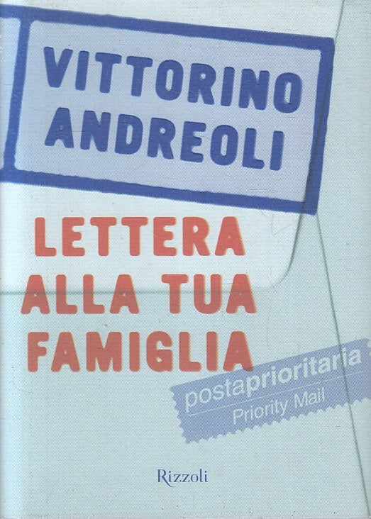 LN2- LETTERA ALLA TUA FAMIGLIA - VITTORINO ANDREOLI - RIZZOLI - CS - JXS232