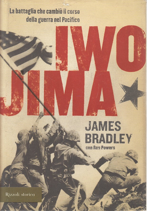 LS- IWO JIMA - BRADLEY POWERS - RIZZOLI - STORICA -- 2004 - CS - ZFS245
