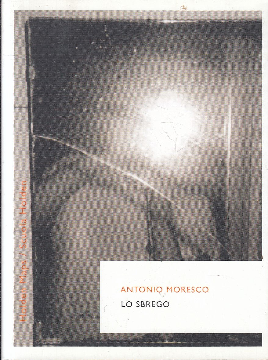 LS- LO SBREGO - ANTONIO MORESCO - RIZZOLI - BUR HOLDEN MAPS -- 2005- BS- ZFS218