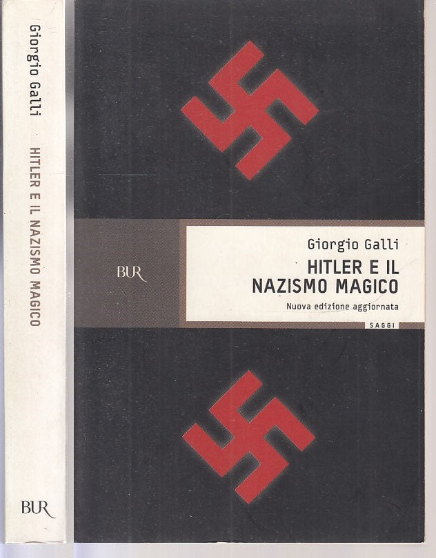 LS- HITLER E IL NAZISMO MAGICO - GALLI- RIZZOLI - BUR SAGGI -- 2005 - B- MLT4