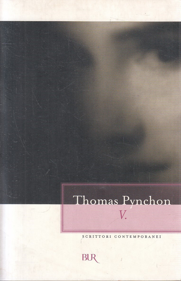 LS- V. - THOMAS PYNCHON - RIZZOLI - SCRITTORI CONTEMPORANEI -- 2005 - B - XFS