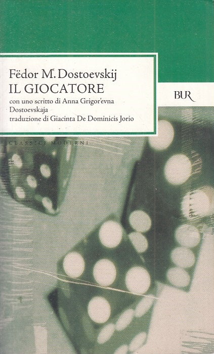 LN2- IL GIOCATORE - FEDOR DOSTOEVSKIJ - RIZZOLI - BUR CLASSICI MODERNI - B - XFS