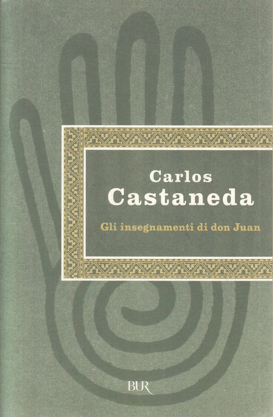 LN2- GLI INSEGNAMENTI DI DON JUAN - CARLOS CASTANEDA - RIZZOLI BUR - B - JXS212