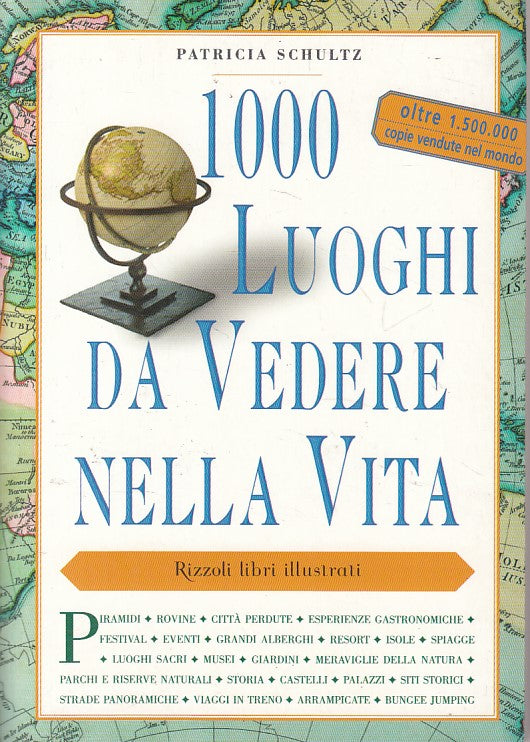 LV- 1000 LUOGHI DA VEDERE NELLA VITA - SCHULTZ - RIZZOLI --- 2005 - B - ZFS471