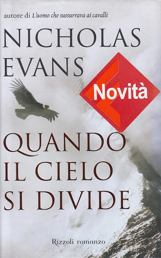LN2- QUANDO IL CIELO SI DIVIDE - NICHOLAS EVANS - RIZZOLI - CS - JXS144
