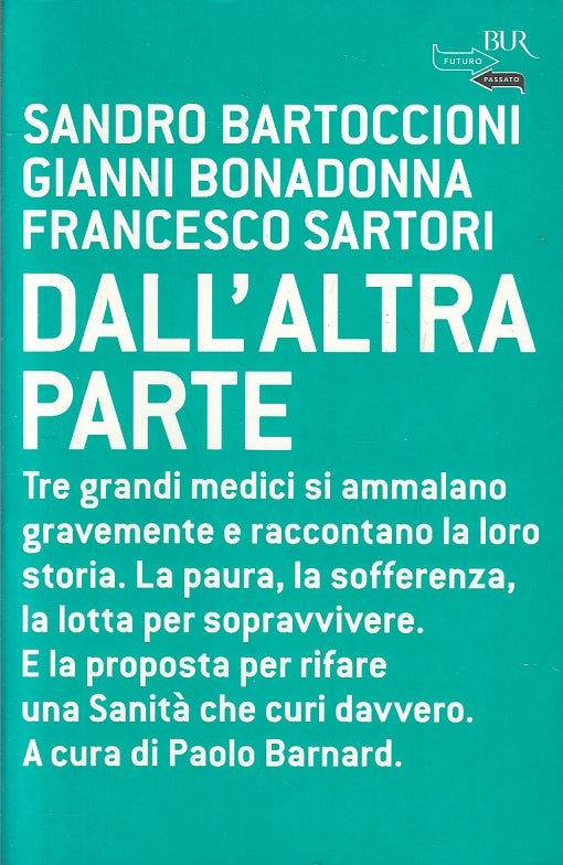 LZ- DALL'ALTRA PARTE- BARTOCCINI BONADONNA SARTORI- RIZZOLI- BUR-- 2006-B-ZFS254