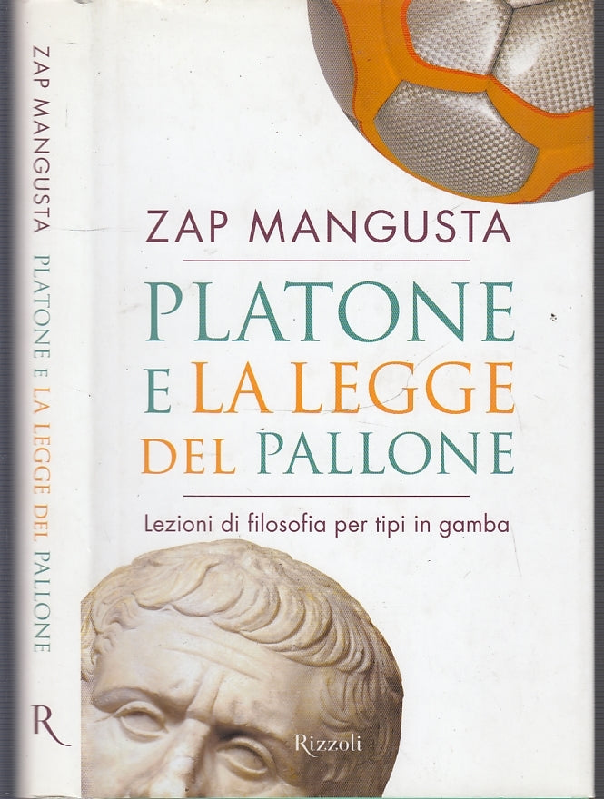 LS- PLATONE E LA LEGGE DEL PALLONE - ZAP MANGUSTA - RIZZOLI --- 2006- CS- XFS51