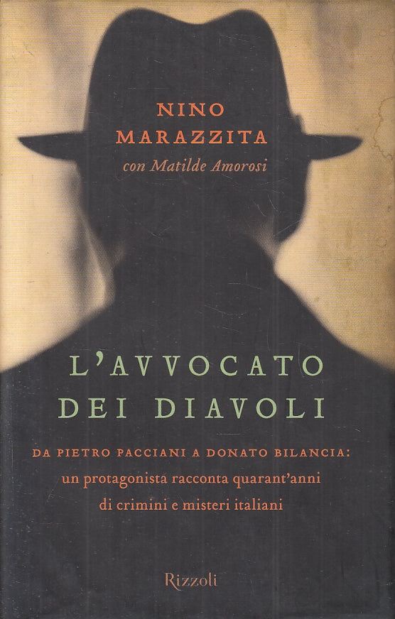 LN- L'AVVOCATO DEI DIAVOLI - NINO MARAZZITA AMOROSI- RIZZOLI--- 2006- CS- ZFS538