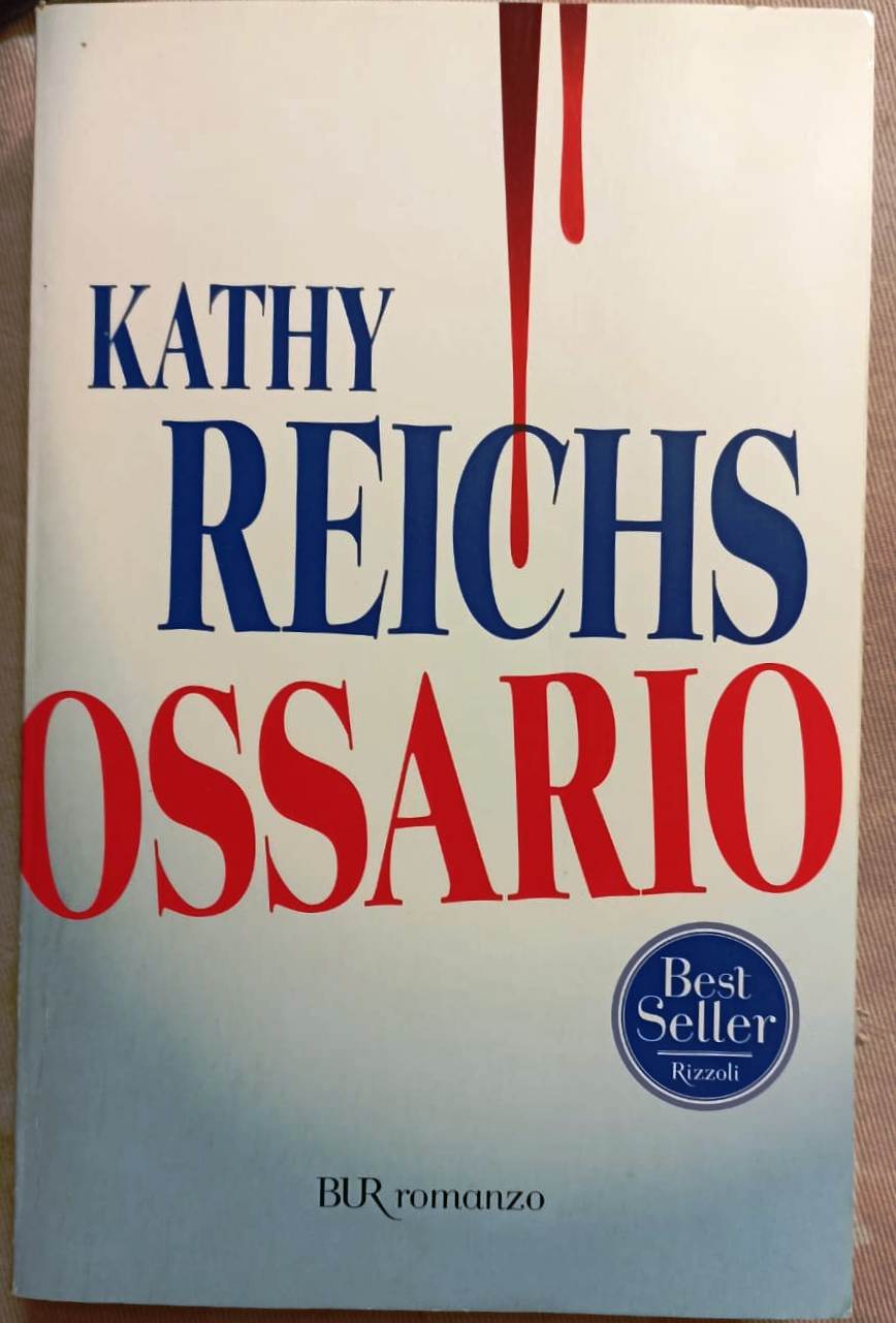 LN2- OSSARIO - KATHY REICHS - BUR ROMANZO RIZZOLI - B - JXS67