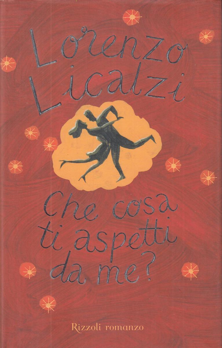 LN2- CHE COSA TI ASPETTI? - LORENZO LICALZI - RIZZOLI BUR - B - JXS70