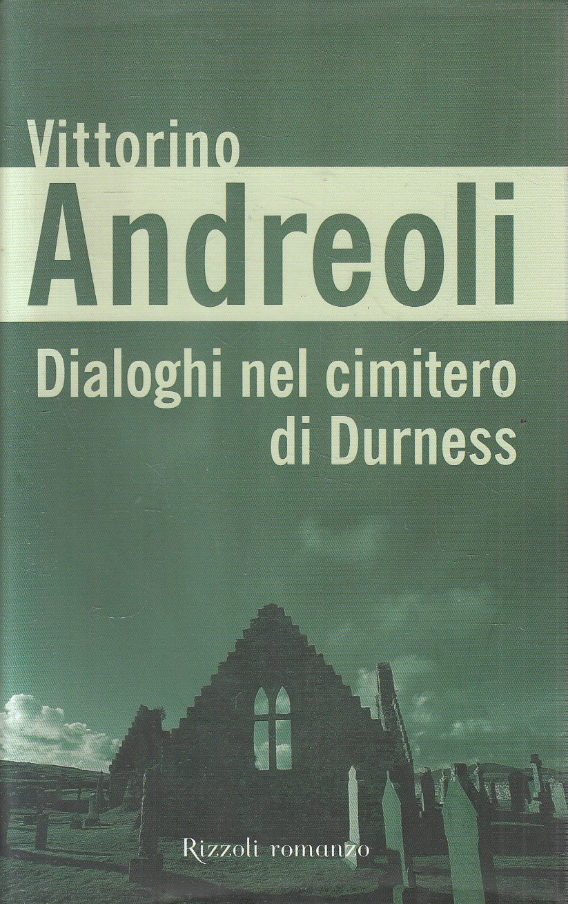 DIALOGHI NEL CIMITERO DI DURNESS - ANDREOLI - RIZZOLI  - CS - JXS276