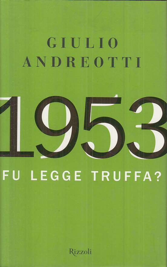 LS- 1953 FU LEGGE TRUFFA? - ANDREOTTI - RIZZOLI -- 1a ED. - 2007 - CS - ZTS55