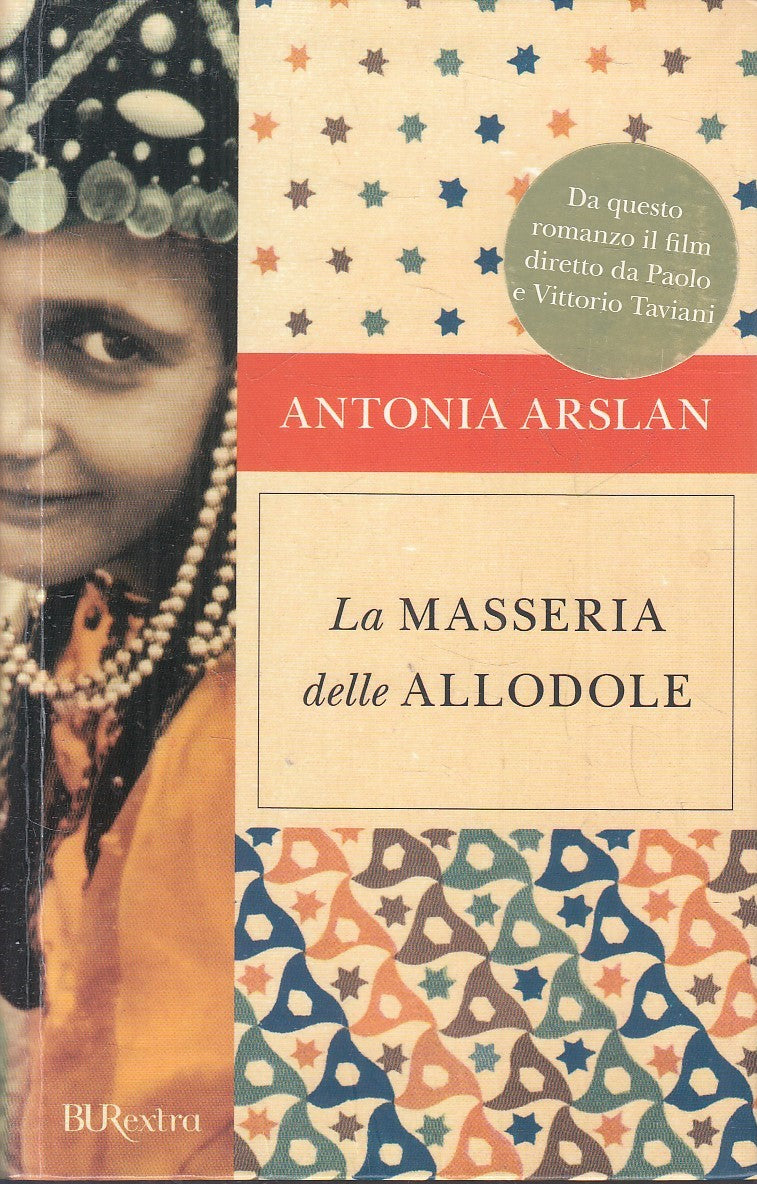La masseria delle allodole - Antonia Arslan - Rizzoli Bur extra - JXS207