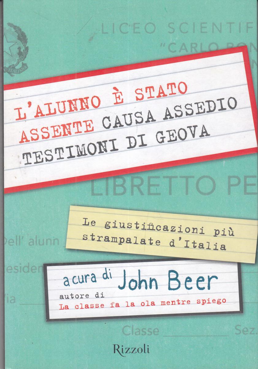 L'ALUNNO E' STATO ASSENTE CAUSA ASSEDIO TESTIMONI DI GEOVA - BEER- B- JXS93