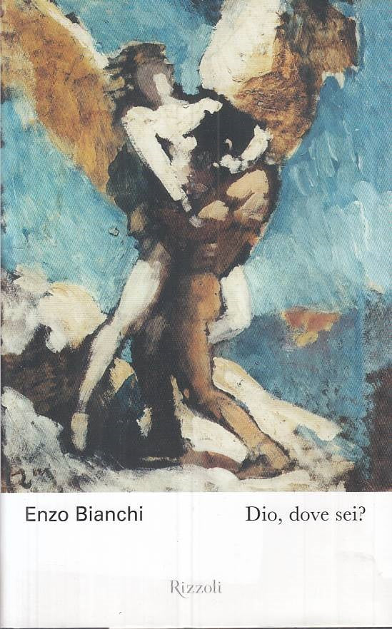 LS- DIO, DOVE SEI? - BIANCHI - RIZZOLI -- 1a ED. - 2008 - CS - ZTS312