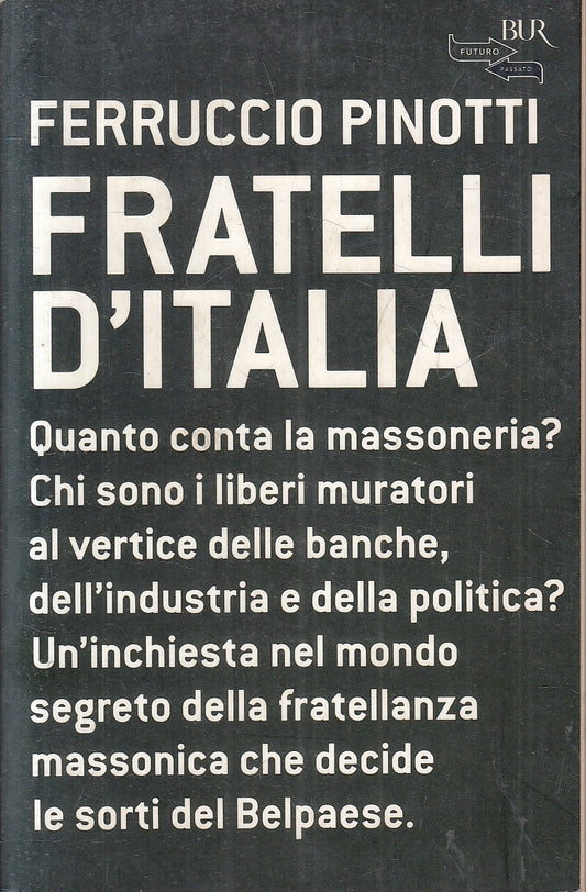 LS- FRATELLI D'ITALIA - FERRUCCIO PINOTTI - RIZZOLI - BUR --- B- YFS172