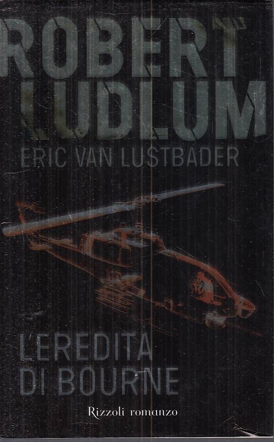 L'eredita' di Bourne - Robert Ludlum Eric Van Lustbader- Rizzoli- 1a ed.- ZFS129