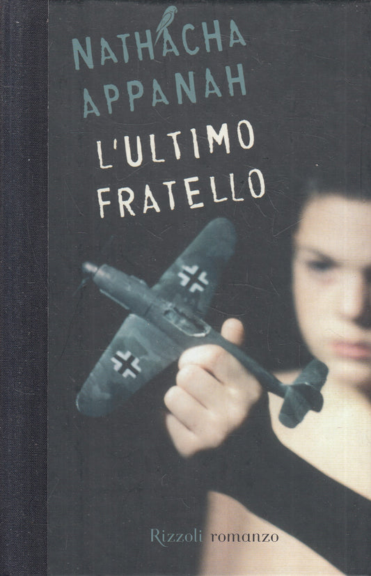 LN2- L'ULTIMO FRATELLO - NATHACHA APPANAH - RIZZOLI LA SCALA - C - JXS194