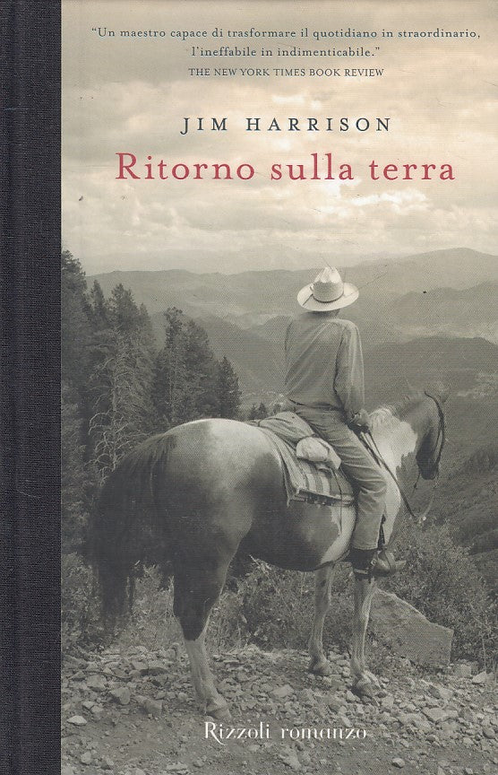LN- RITORNO SULLA TERRA - HARRISON - RIZZOLI -- 1a ED. - 2008 - C - ZFS293