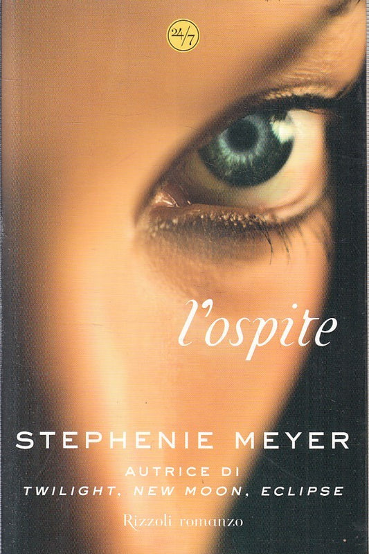 LN2- L'OSPITE - STEPHENIE MEYER - RIZZOLI 24/7 - BS - JXS193