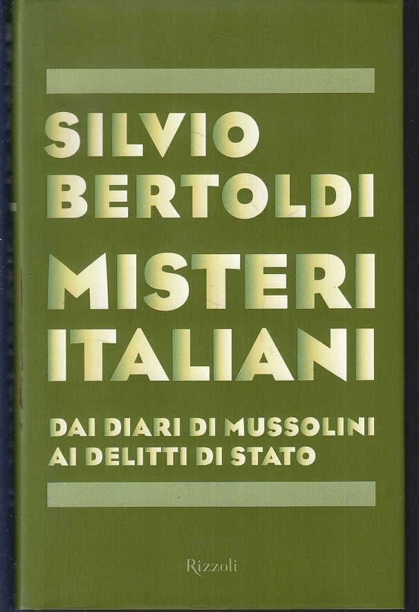 Misteri italiani Diari Mussolini - Silvio Bertoldi - Rizzoli - 1a ed. - ZFS230