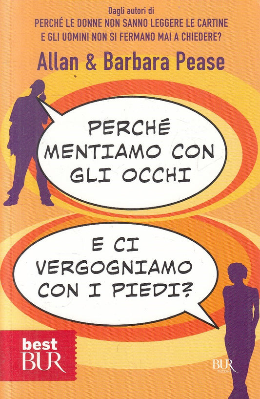 PERCHE' MENTIAMO CON OCCHI VERGOGNIANO CON PIEDI - PEASE - BUR - B - JXS313
