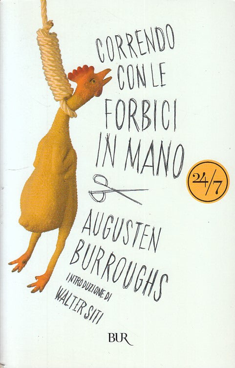 LN- CORRENDO CON LE FORBICI IN MANO- BURROUGHS- RIZZOLI- BUR -- 2008- B - ZFS242