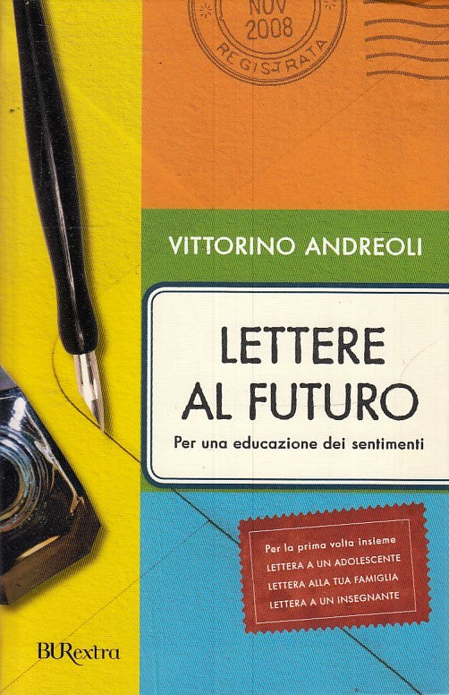 LZ- LETTERE AL FUTURO - VITTORINO ANDREOLI- RIZZOLI- BUR EXTRA-- 2008- B- ZFS171