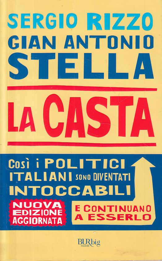 LS- LA CASTA POLITICI - RIZZO STELLA - RIZZOLI -- 1a ED. - 2008 - B - YFS175