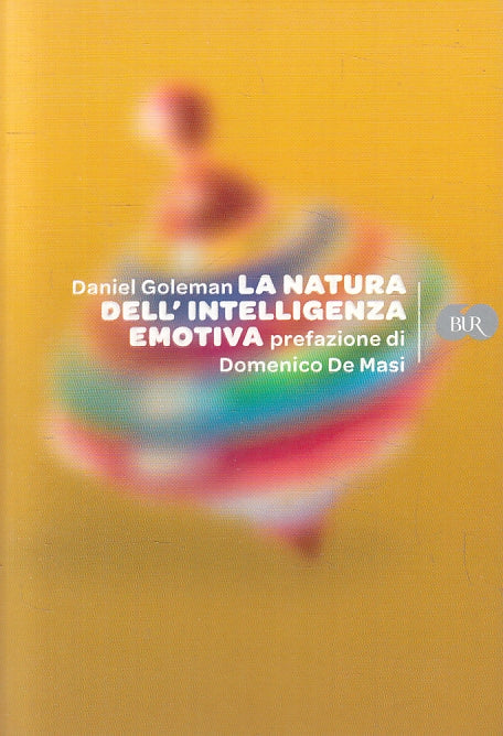 LZ- LA NATURA DELL'INTELLIGENZA EMOTIVA- GOLEMAN- RIZZOLI- BUR-- 2009- B- ZFS278
