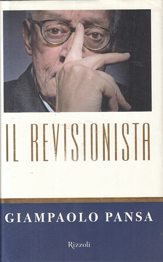LN2- IL REVISIONISTA - GIAMPAOLO PANSA - RIZZOLI - BEST -- 2009 - CS - JXS7