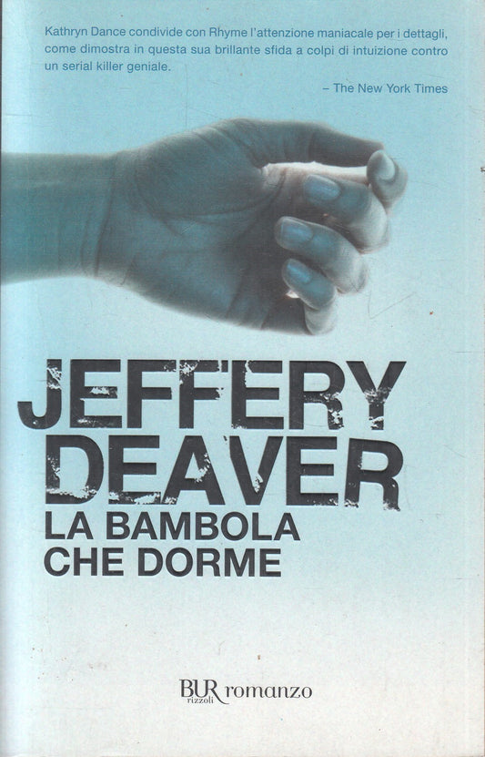 LN2- LA BAMBOLA CHE DORME - JEFFERY DEAVER - RIZZOLI BUR ROMANZO - B - JXS191