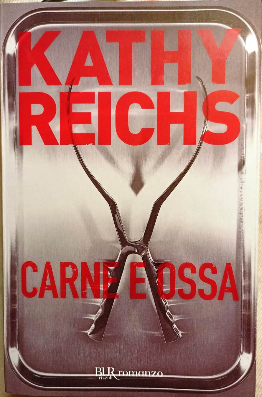 LN2- CARNE E OSSA - KATHY REICHS - BUR ROMANZO RIZZOLI - B - JXS67