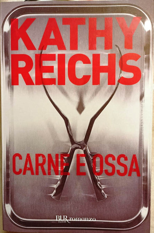LN2- CARNE E OSSA - KATHY REICHS - BUR ROMANZO RIZZOLI - B - JXS67