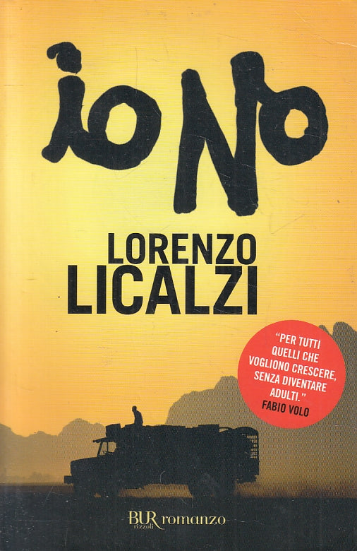 LN2- IO NO - LORENZO LICALZI - RIZZOLI BUR ROMANZO - B - JXS154