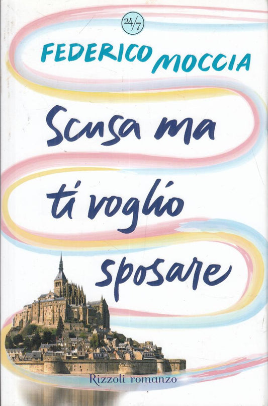 LN2- SCUSA MA TI VOGLIO SPOSARE - FEDERICO MOCCIA - RIZZOLI - B - JXS41