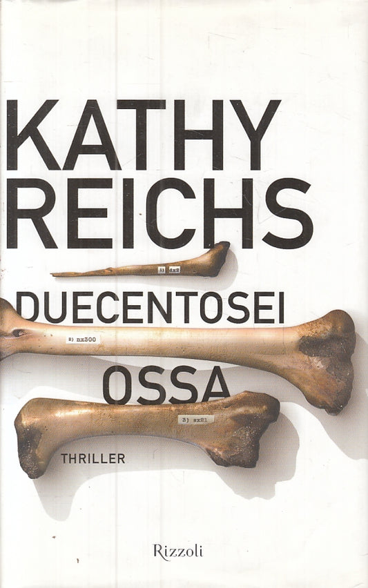LG- DUECENTOSEI OSSA BRENNAN BRENNA - KATHY REICHS - RIZZOLI - BEST --- CS- ZFS9