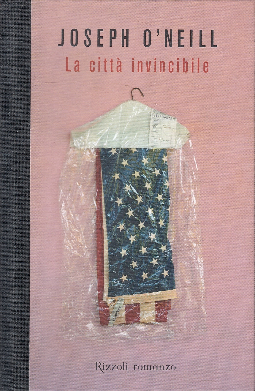 LN2- LA CITTA' INVINCIBILE - JOESPH O'NEILL - RIZZOLI LA SCALA - C - JXS165