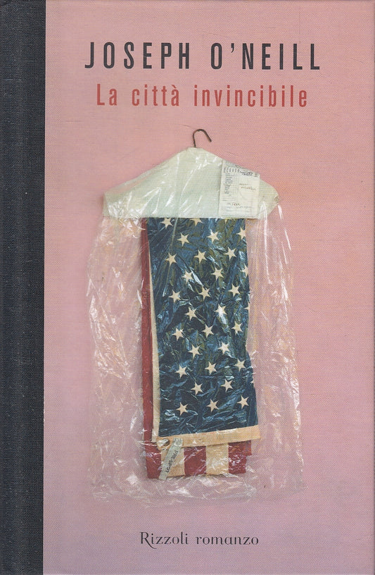 LN2- LA CITTA' INVINCIBILE - JOESPH O'NEILL - RIZZOLI LA SCALA - C - JXS165