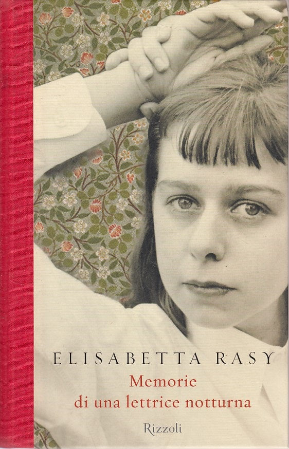LN- MEMORIE DI UNA LETTRICE NOTTURNA - RASY - RIZZOLI --- 2009 - C - ZDS97