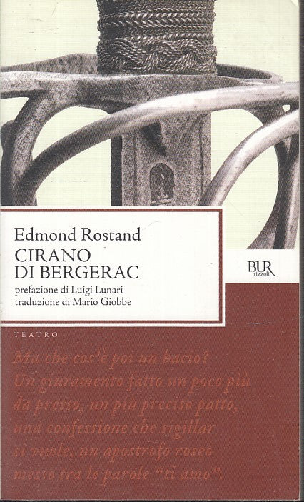 LN2- CIRANO DE BERGERAC - EDMOND ROSTAND - RIZZOLI - BUR -- 2009 - B - JXS25