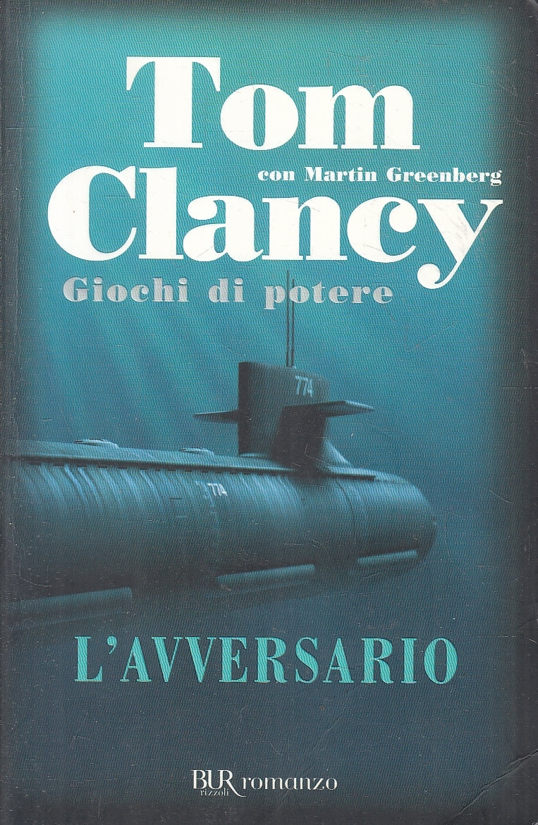 LN2- GIOCHI DI POTERE L'AVVERSARIO - CLANCY GREENBERG - RIZZOLI - B - JXS129