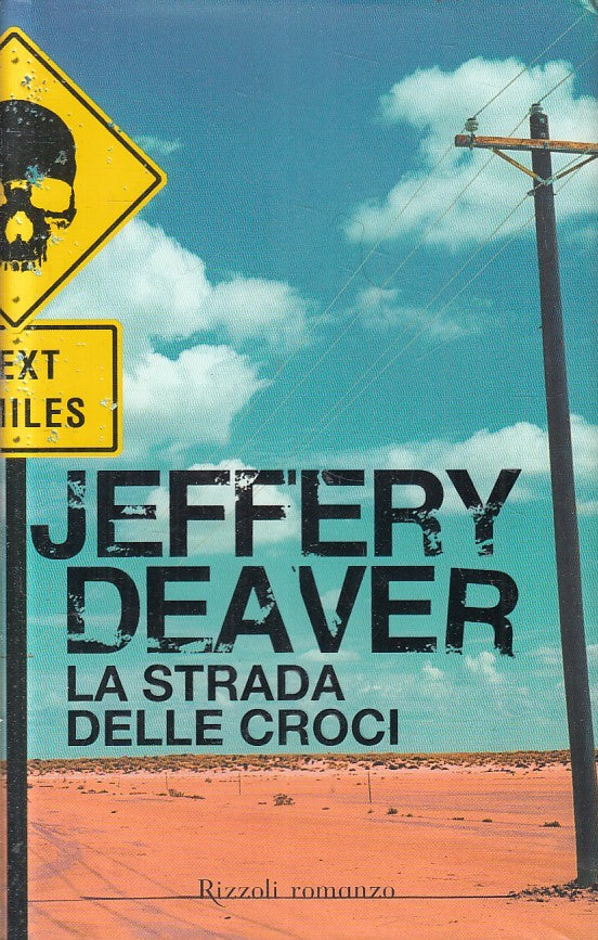 LN2- LA STRADA DELLE CROCI - JEFFERY DEAVER - RIZZOLI - CS - JXS220