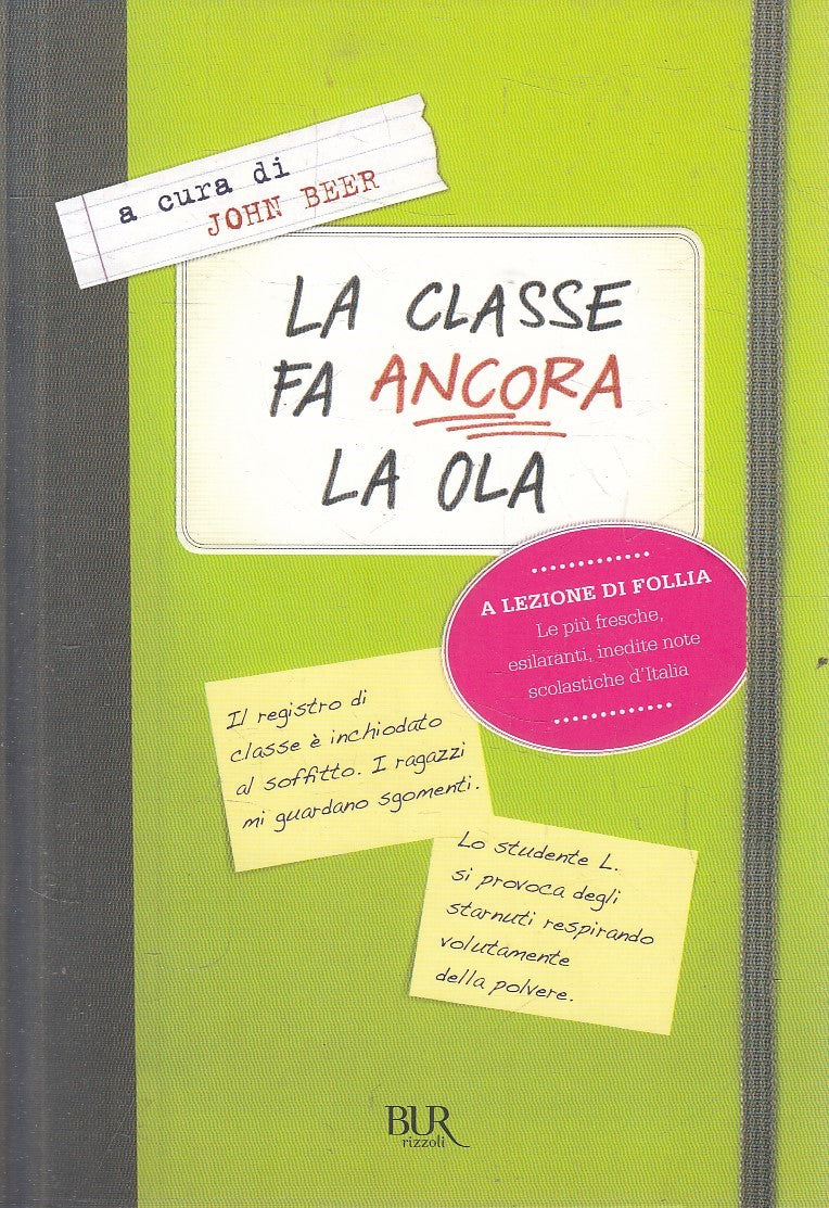 LA CLASSE FA SNCORA LA OLA - JOHN BEER - RIZZOLI BUR - B - JXS222